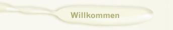 Willkommen